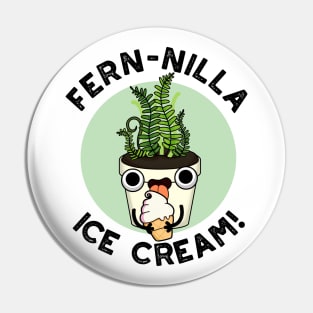 Fernilla Ice Cream Funny Ice Cream Plant Pun Pin