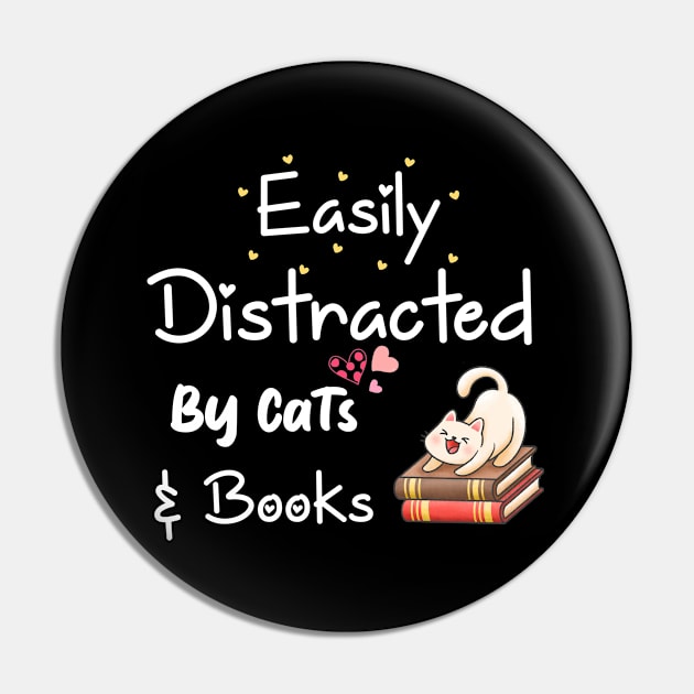 Easily Distracted By Cats And Books Bookworm Pin by bladshop