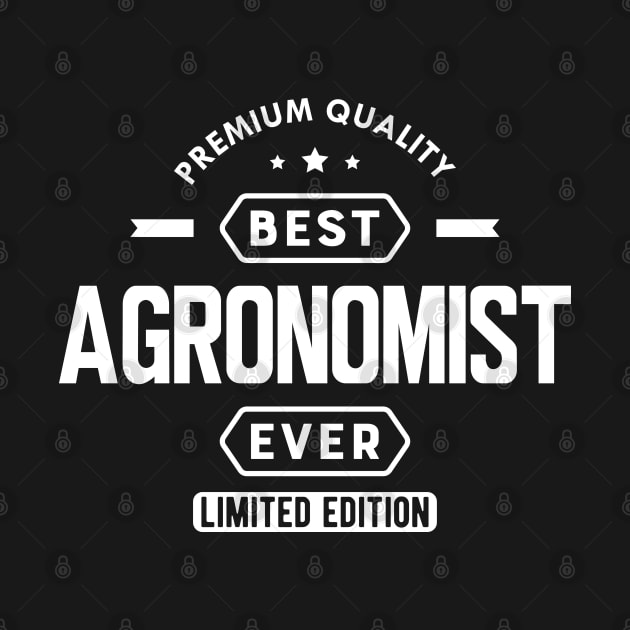 Agronomist - Best Agronomist Ever w by KC Happy Shop