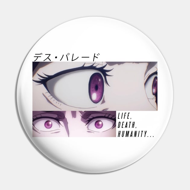 Death Parade ''HUMANITY'' V2 Pin by riventis66