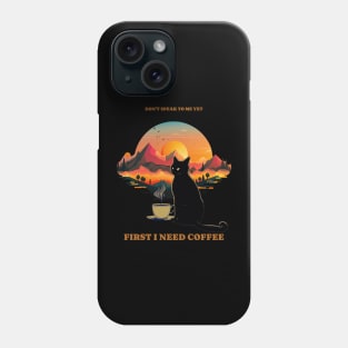 First I need coffee black cat coffee Phone Case