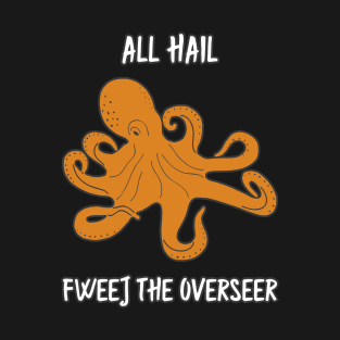 Fweej the Overseer T-Shirt