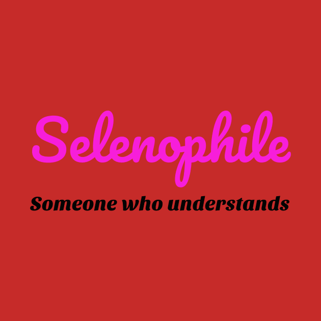 Selenophile Someone Shirt by KURA SHOP