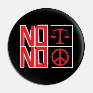 No Justice No Peace Pin