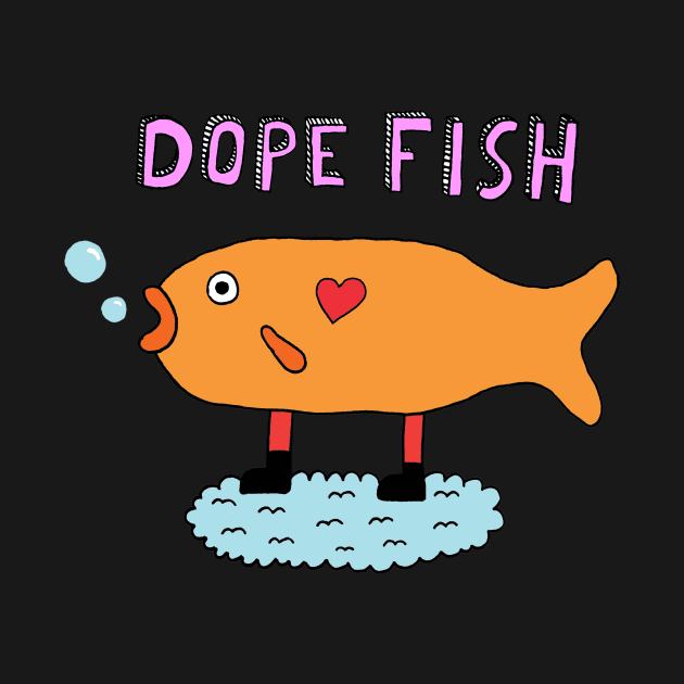 Dope Fish by saif