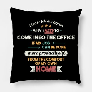 MY Job Can Be Done From Home Pillow