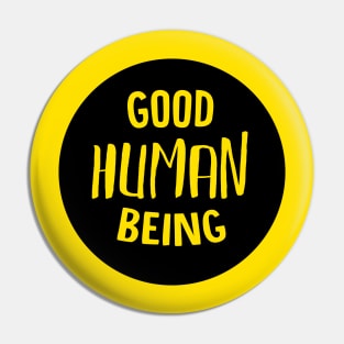 Good Human being stamp Pin