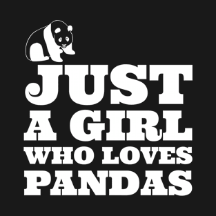 Just a Girl Who Loves Pandas T-Shirt