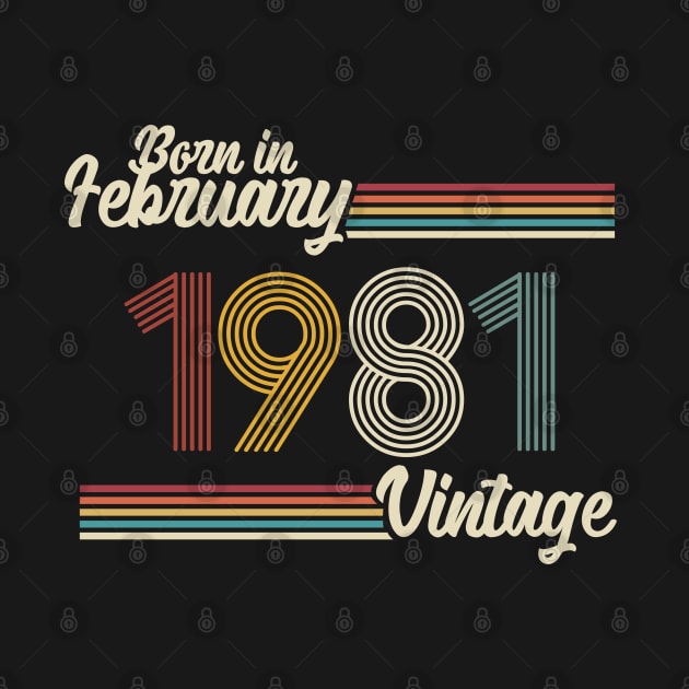 Vintage Born in February 1981 by Jokowow