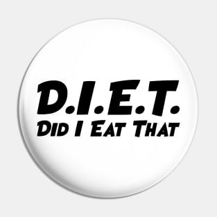 DIET - Did I Eat That Pin