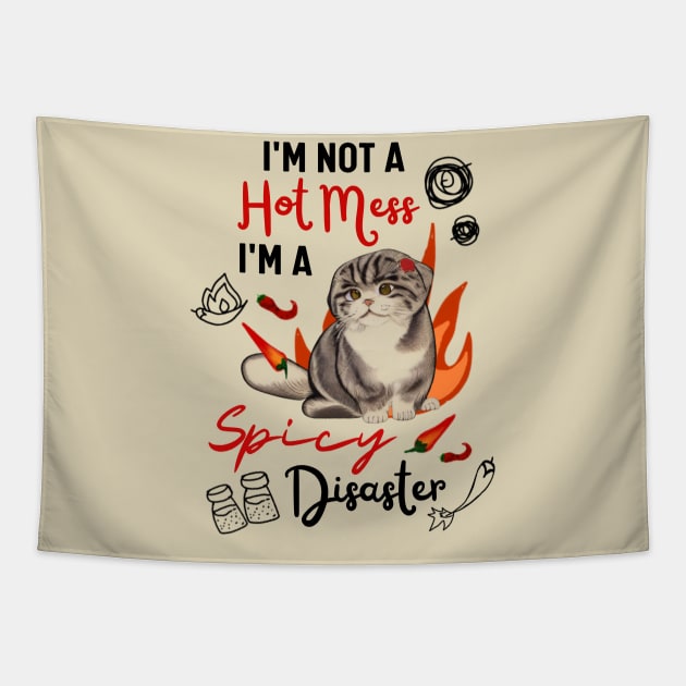 Cute Scottish Fold Cat Mom is A Hot Mess I Am A Spicy Disaster Tapestry by Mochabonk