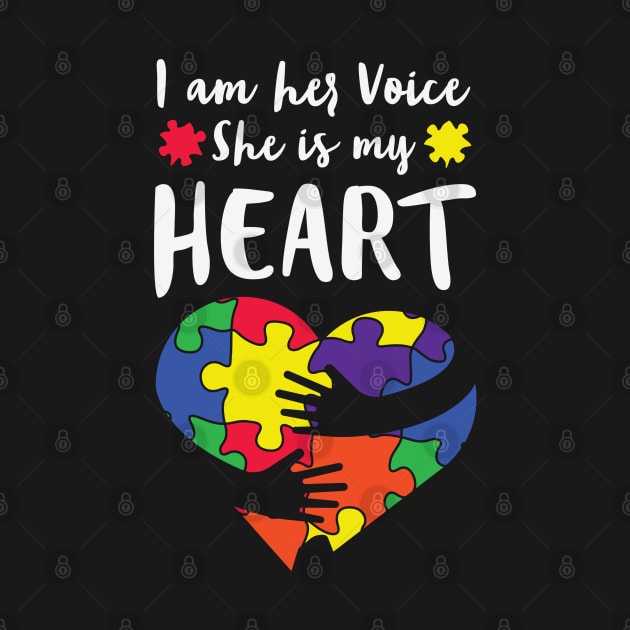 I Am Her Voice She Is My Heart - Autism by busines_night