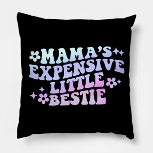 Mama's Expensive Little Bestie Pillow