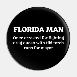 Florida Man Fights Pin