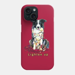 Lighten up Border Collie Phone Case