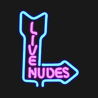 Live Nudes T-Shirt