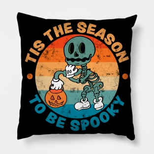 Tis The Season To Be Spooky Skeleton Halloween Retro Distressed Pillow
