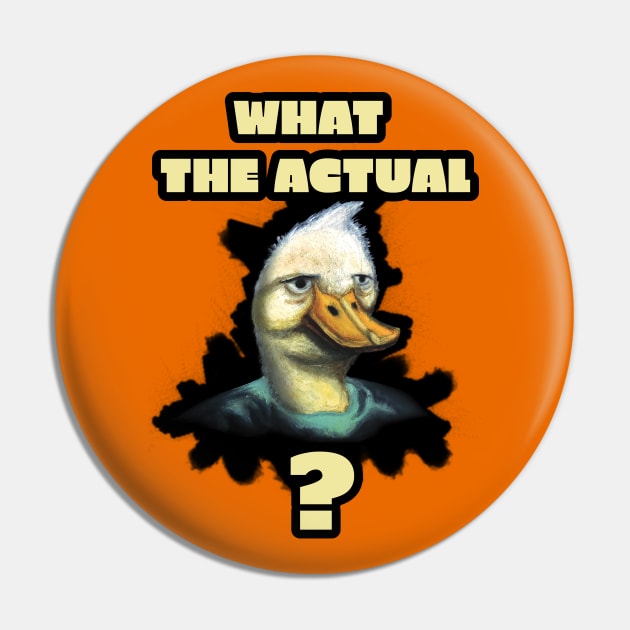 What The Actual Duck ? Pin by SPACE ART & NATURE SHIRTS 