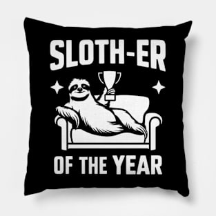 Sloth-er of the Year" Funny Sloth shirt Pillow