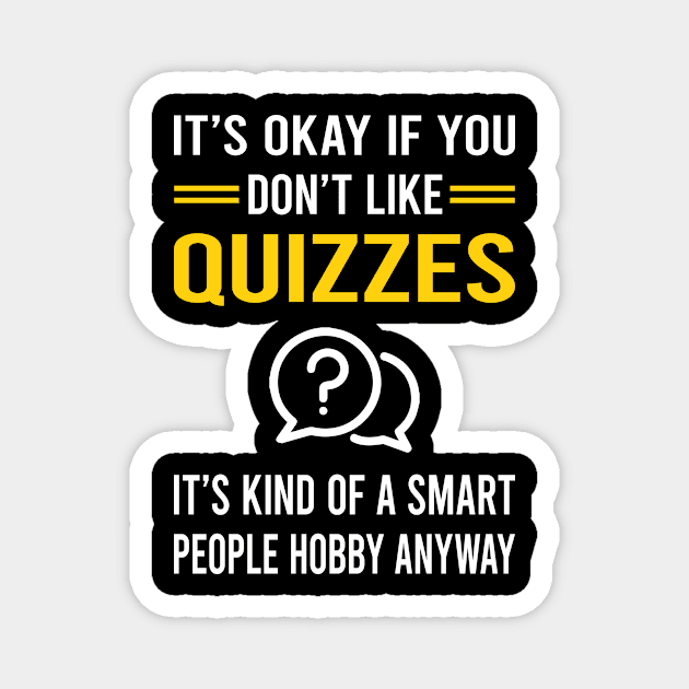 Smart People Hobby Quizzes Quiz Magnet by Good Day