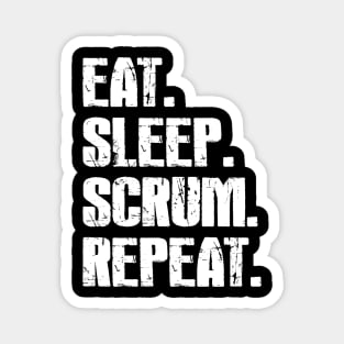 Eat, Sleep, Scrum, Repeat Magnet