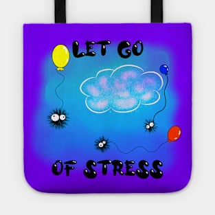 Let Go of Stress Tote