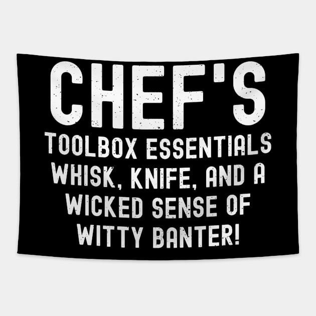 Chef's Toolbox Essentials Whisk, Knife, and a Wicked Sense of Witty Banter! Tapestry by trendynoize