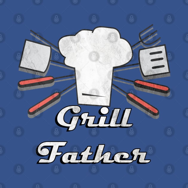 Grill Father Funny BBQ Dad Joke, Graphic Design Barbeque Chef Father's Day by tamdevo1