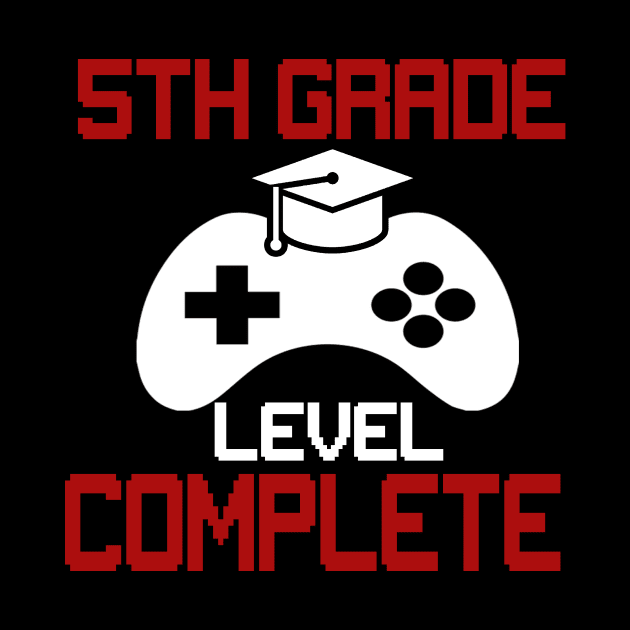 5th Grade Level Complete Shirt Video Gamer Graduation by Simpsonfft