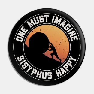 Sisyphus Happy - The Myth of Sisyphus Pin