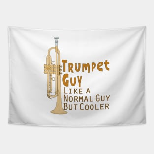 Trumpet Guy Like a Normal Guy But Cooler Tapestry