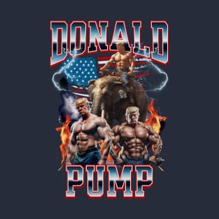 Donald Pump Trump Gym Pump Cover T-Shirt