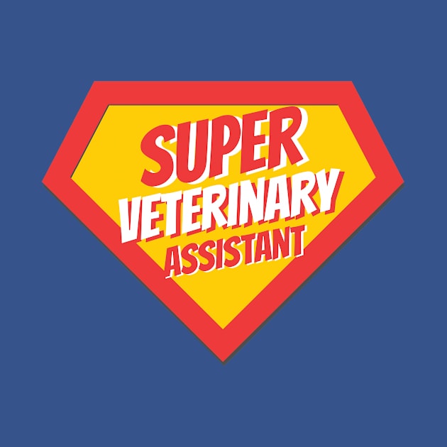 Veterinary Assistant Gifts | Super Veterinary Assistant by BetterManufaktur