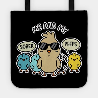 Me and My Sober Peeps - Cool Chicks Tote