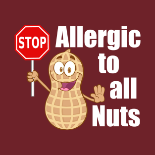 Stop! Nut Allergy Alert T-Shirt