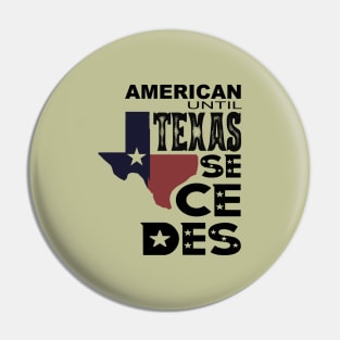 TEXAS SECECES Pin