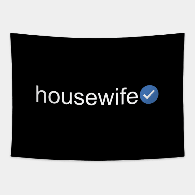 Verified Housewife (White Text) Tapestry by inotyler