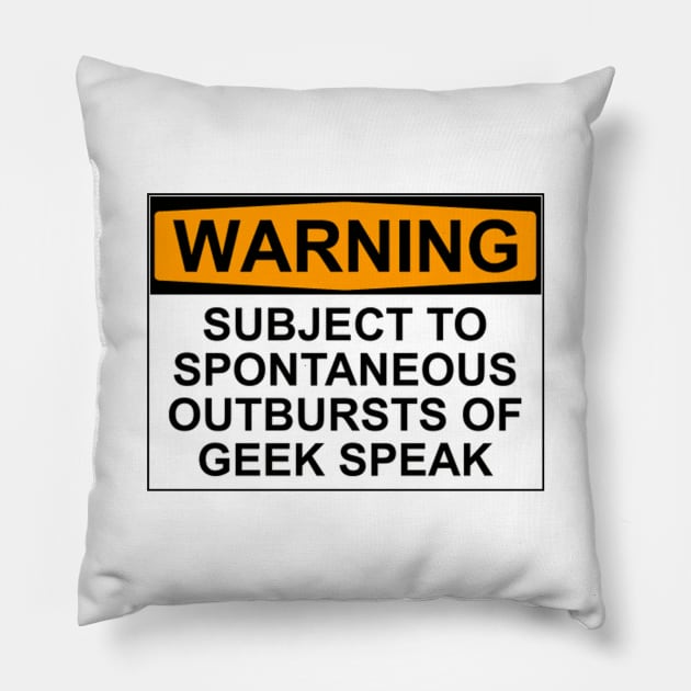 Warning - Geek Speak Pillow by wanungara