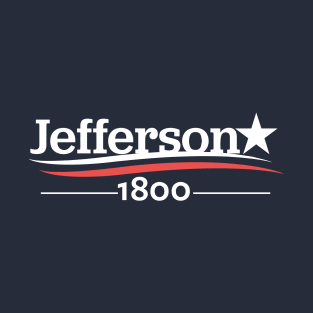 HAMILTON Musical THOMAS JEFFERSON 1800 Burr Election of 1800 T-Shirt