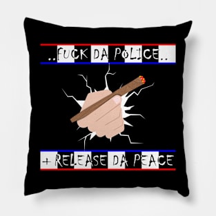 Fuck Da Police #5 Pillow