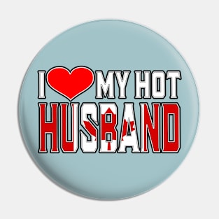 I Love My Hot Canadian Husband Pin