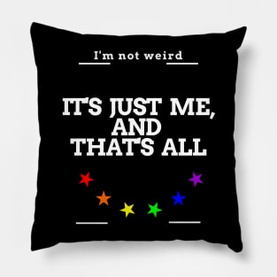 I am not a weird person Pillow