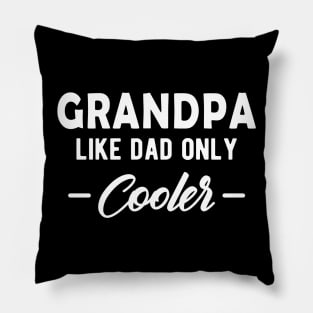 Grandpa Like a dad only cooler Pillow