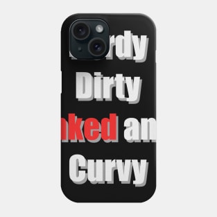 Nerdy Dirty Inked and Curvy Phone Case