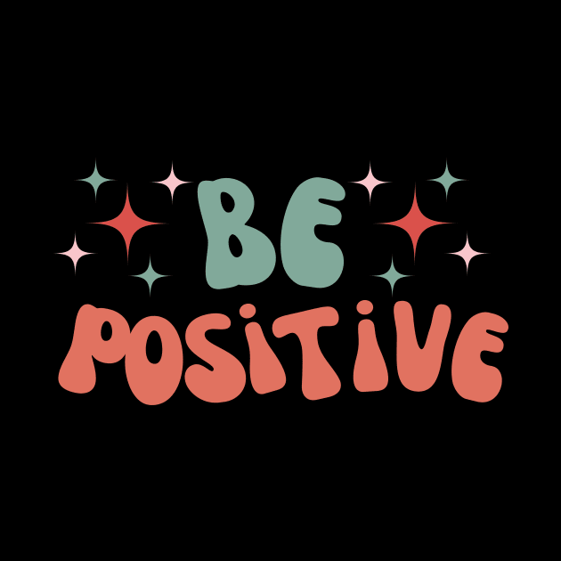 Be Positive - Retro by AnimeVision