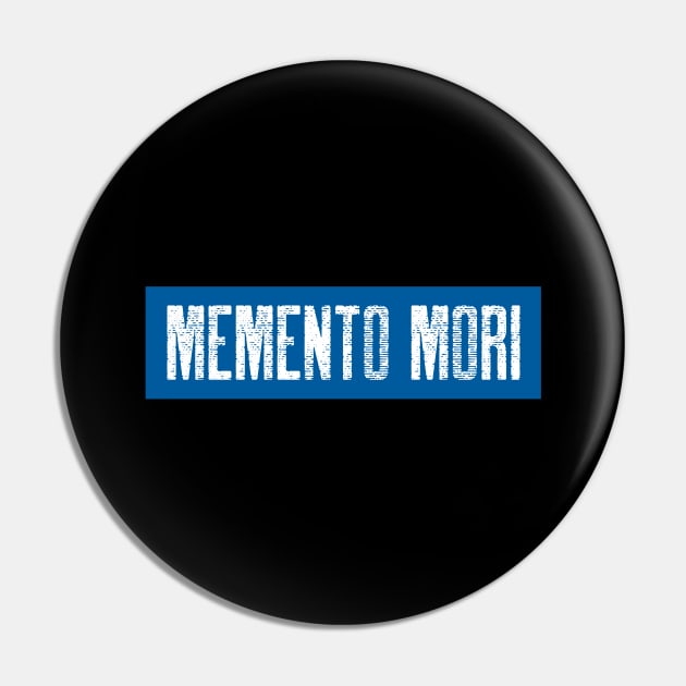 Memento mori Pin by StoicChimp