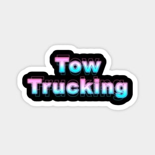 Tow Truckering Magnet