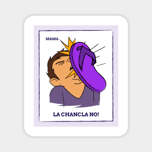 La chancla no! Magnet