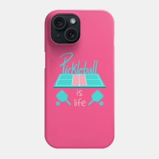 Pickleball is Life Phone Case