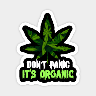 Don't panic it's organic  other adult themes Magnet